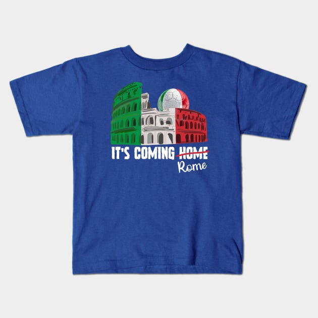 Its Coming Rome italy soccer Kids T-Shirt by ARRIGO